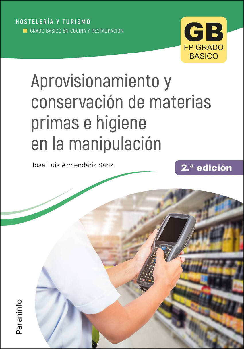 Aprovisionamiento y conservación de materias primas e higiene en la manipulación 2.ª edición 2023