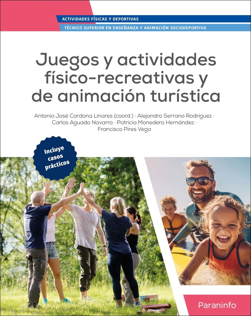  JUEGOS Y ACTIVIDADES FISICO RECREATIVAS Y DE ANIMACION TURISTICA 