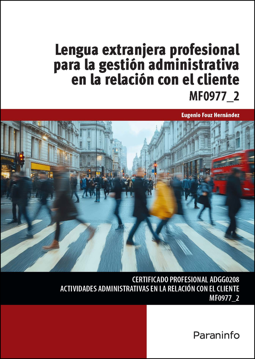 LENGUA EXTRANJERA PROFESIONAL PARA LA GESTIÓN ADMINISTRATIVA EN LA RELACION CON EL CLIENTE