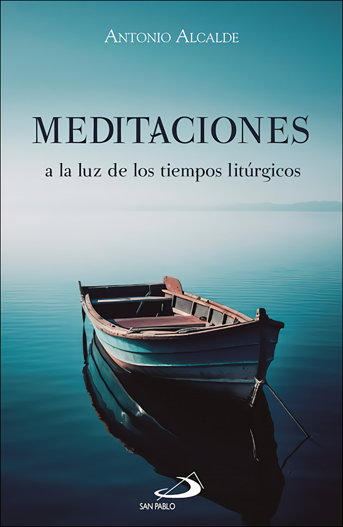 Meditaciones a la luz de los tiempos litúrgicos