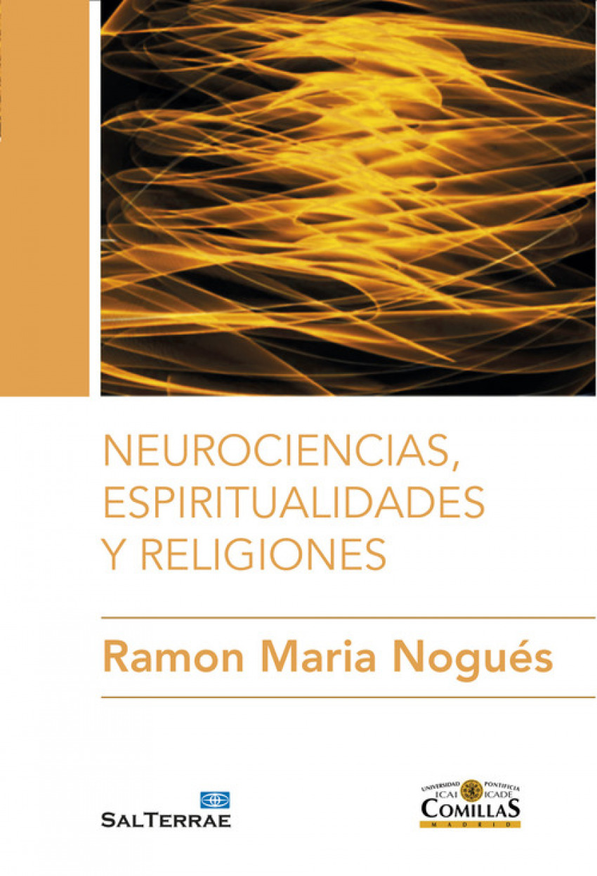  NEUROCIENCIAS, ESPIRITUALIDADES Y RELIGIONES 