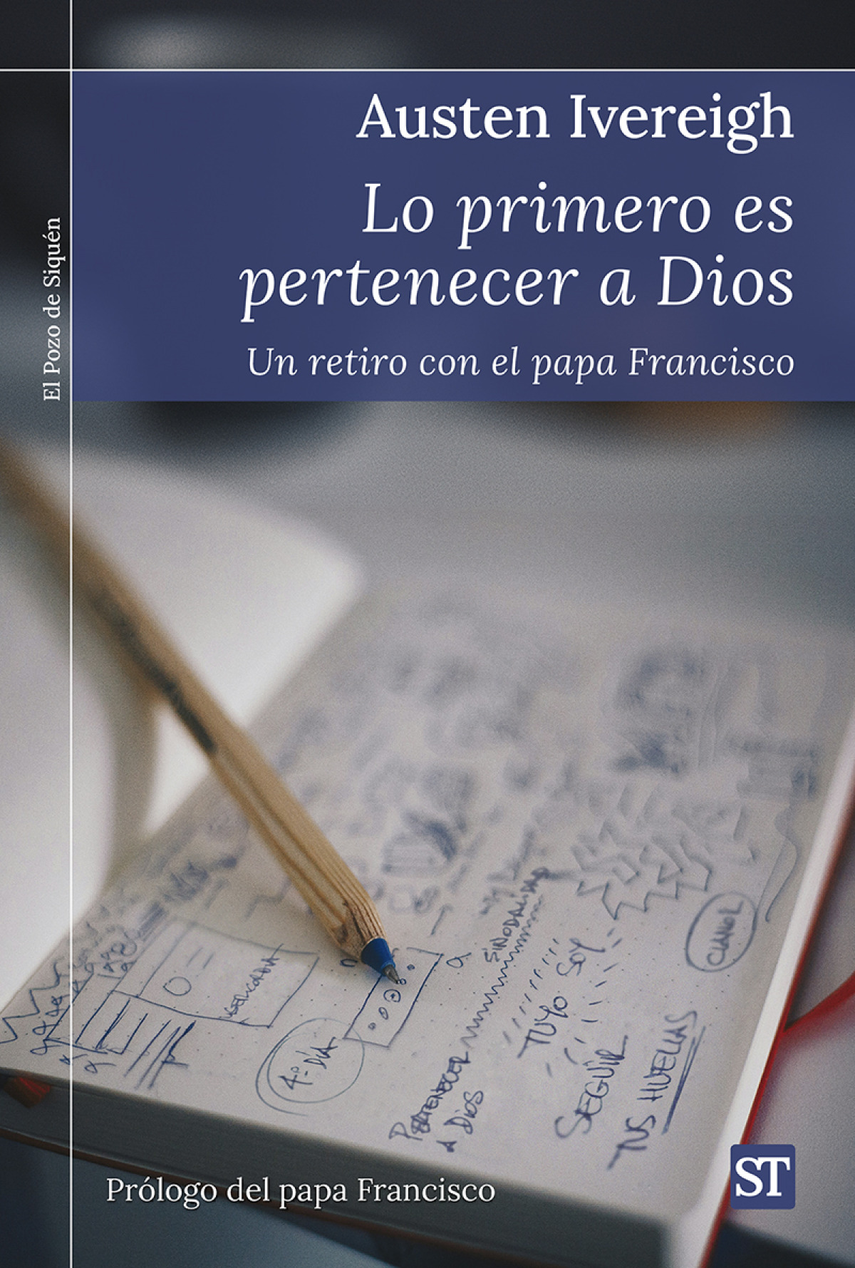 Lo primero es pertenecer a Dios