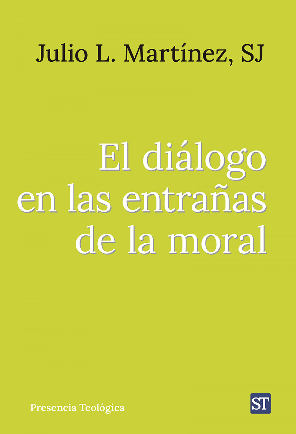 DIALOGO EN LAS ENTRAÑAS DE LA MORAL, EL