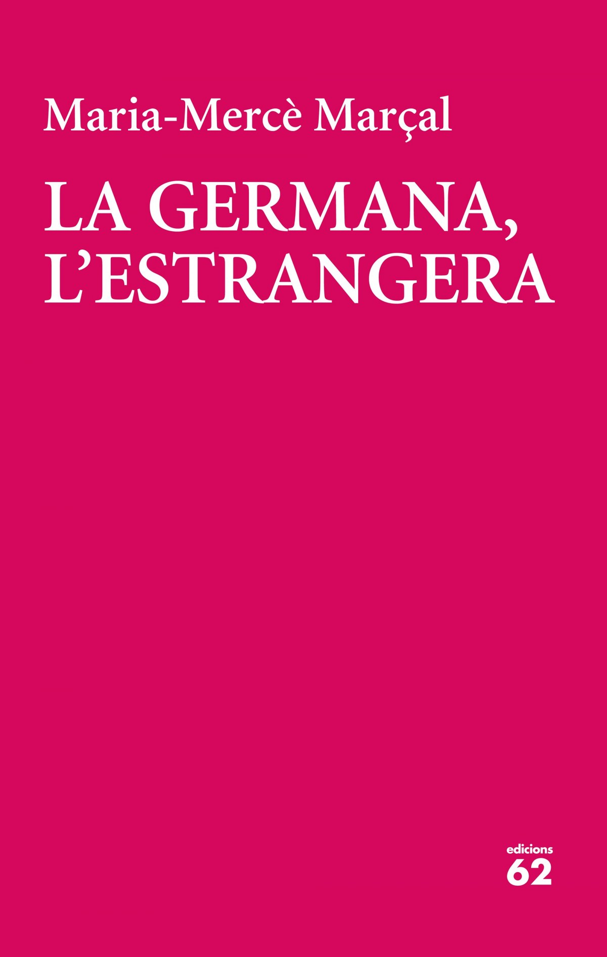 LA GERMANA, L´ESTRANGERA