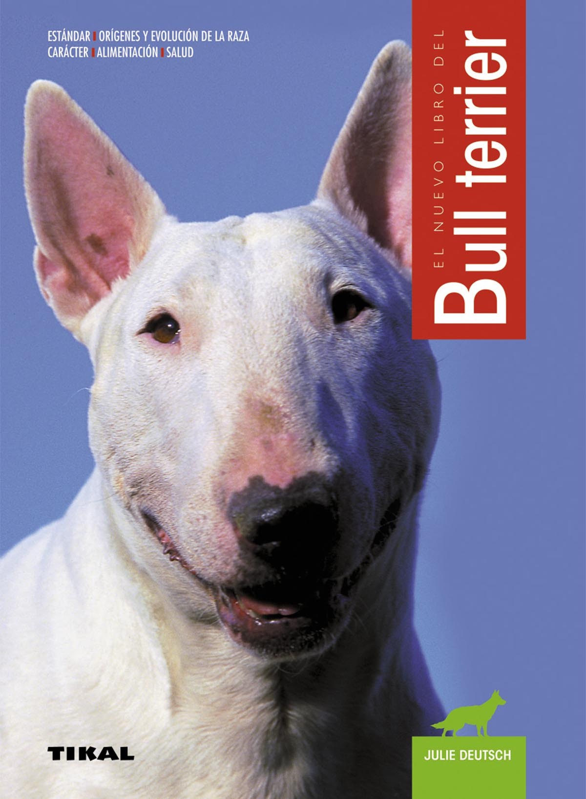El nuevo libro del Bull terrier