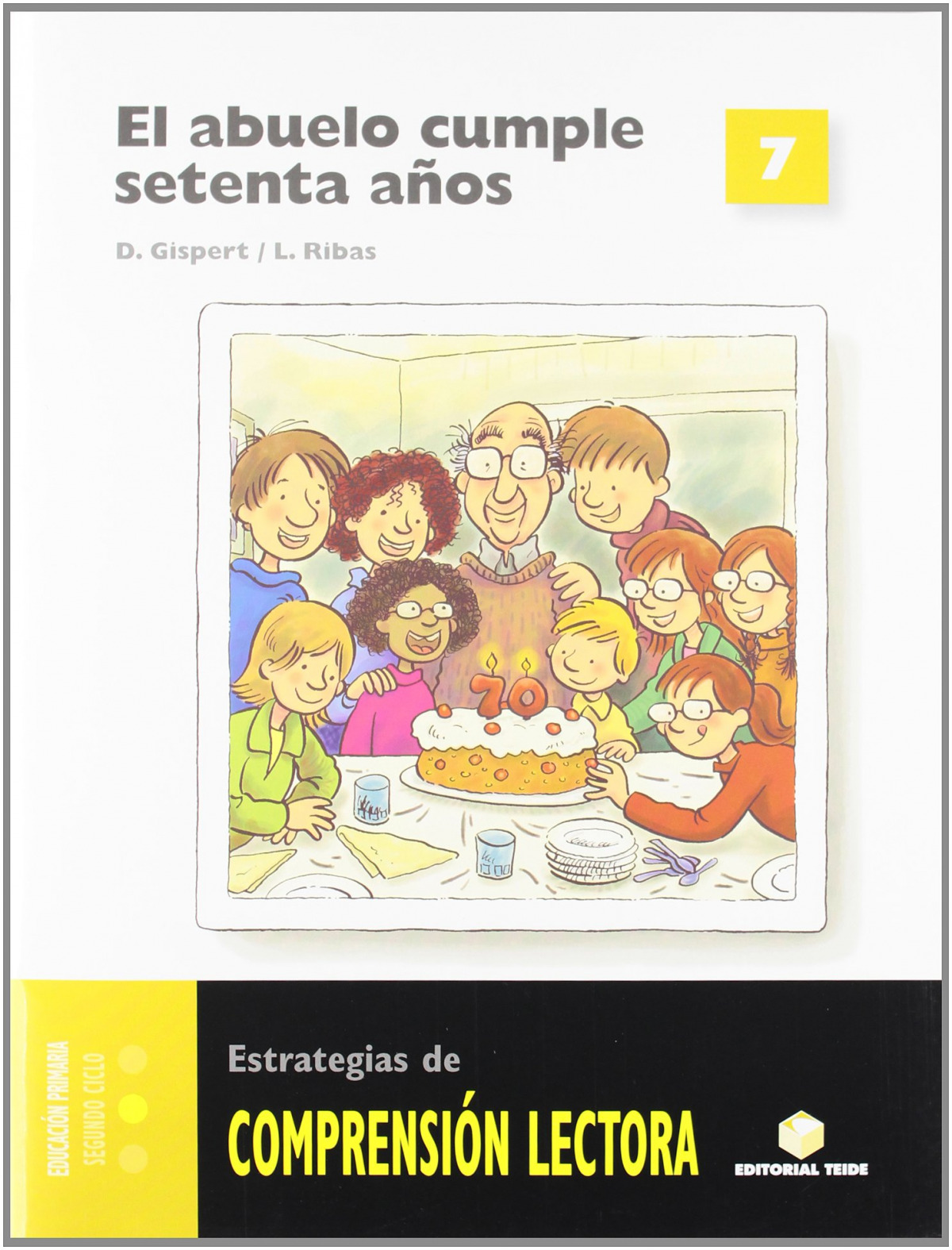 ABUELO CUMPLE 70 AÑOS (COMPRENSION LECTORA)