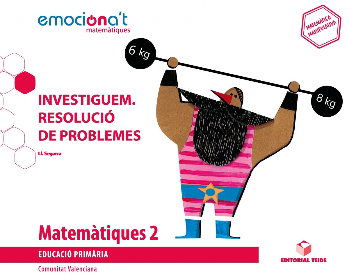  ROJECTE MATEMÀTIQUES 2N.PRIMARIA. EMOCIONA'T. INVESTIGUEM: RESOLUCIÓ DE PROBLEMES. VALENCIA 2019 