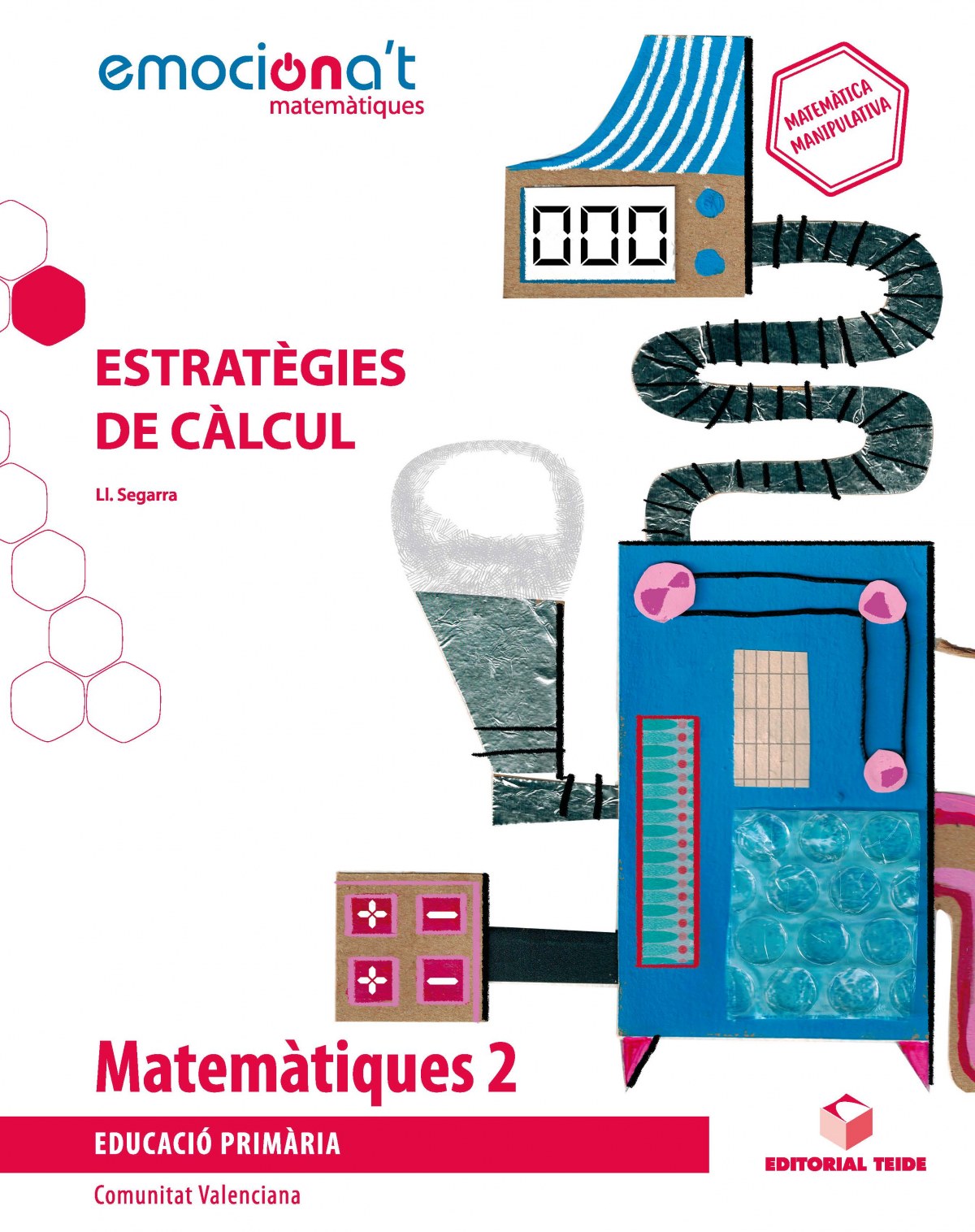  MATEMÀTIQUES 1R.PRIMARIA. ESTRATEGIES DE CÀLCUL. EMOCIONA'T. VALENCIA 2019 