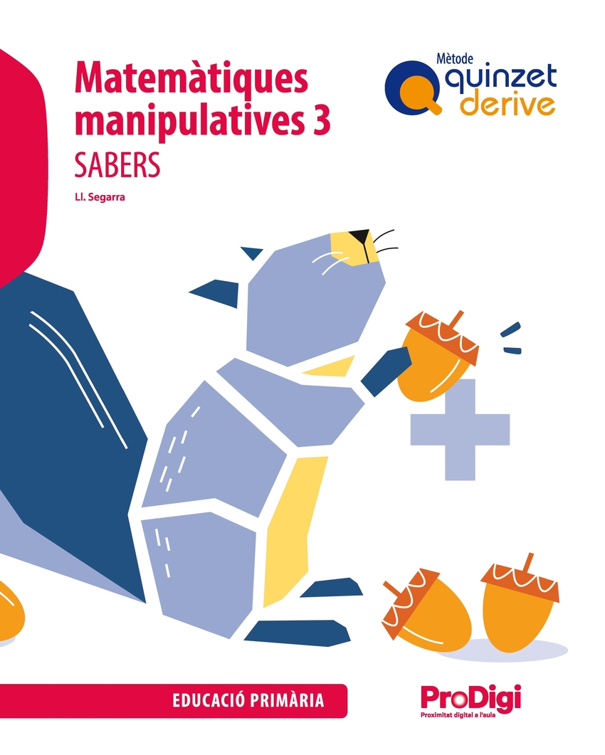 Sabers. Matemàtiques manipulatives 3 EP - Quinzet derive - ProDigi