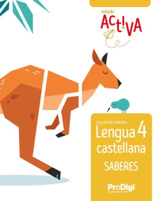  Saberes. Lengua castellana 4 EP - Activa. ProDigi 