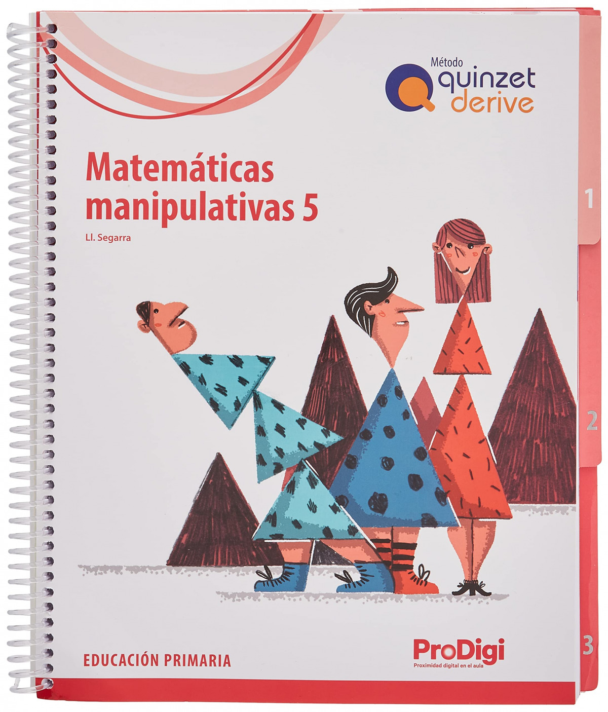  Matemáticas manipulativas 5 EP - Quinzet-Derive. ProDigi 