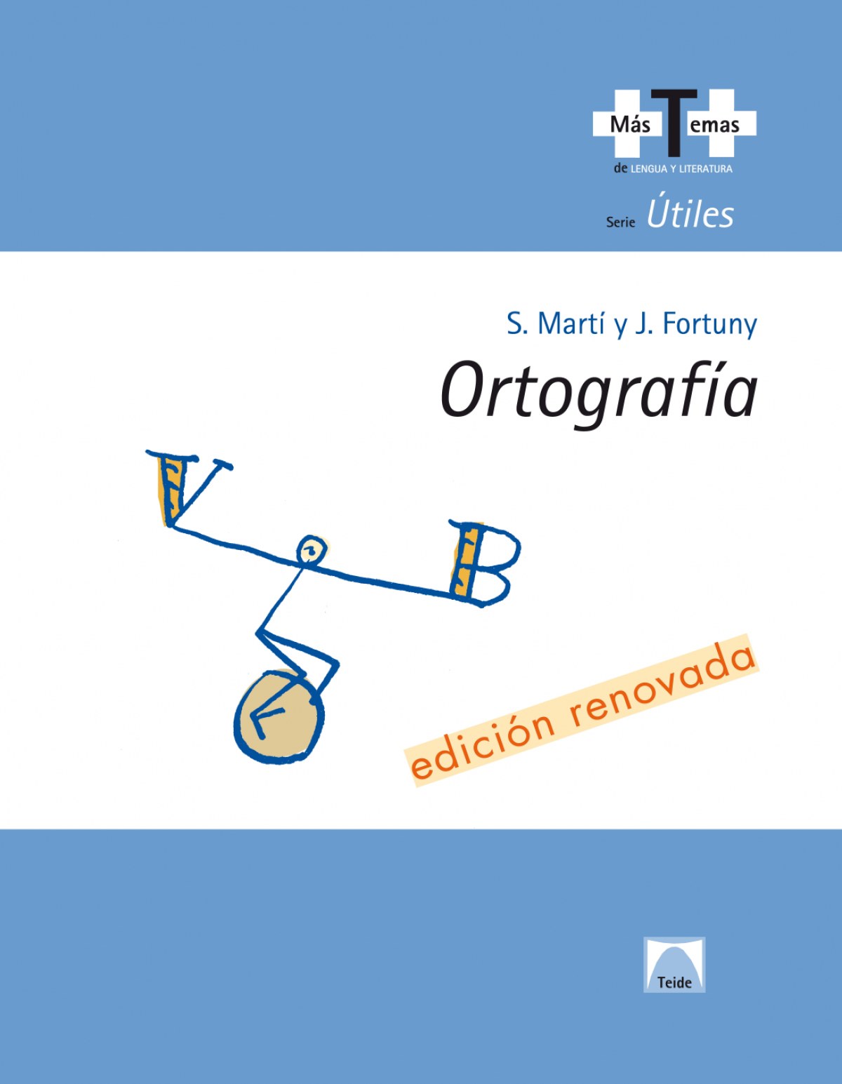  ORTOGRAFIA (COLEC.+TEMAS).(ED.RENOVADA) 