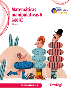  Saberes. Matemáticas manipulativas 6 EP - Quinzet-Derive. ProDigi 