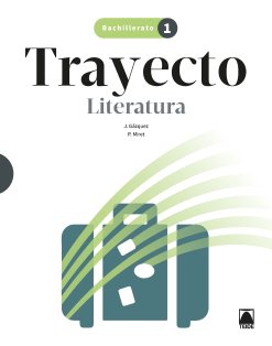  Trayecto. Literatura 1 BACH 