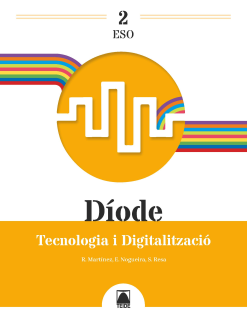  Díode 2. Tecnologia i digitalització 2 ESO 