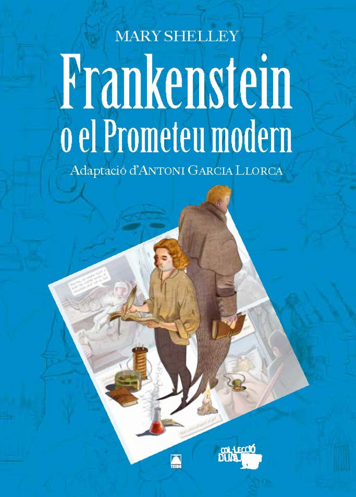  Col·lecció Dual 011. Frankenstein o el Prometeu modern -Mary Shelley- 