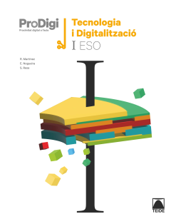  Quadern ProDigi. Tecnologia i digitalització I ESO 