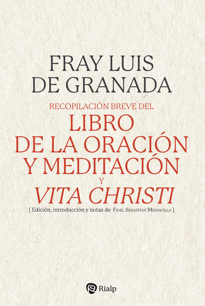 Recopilación breve del 'Libro de la oración y meditación', y 'Vita Christi'