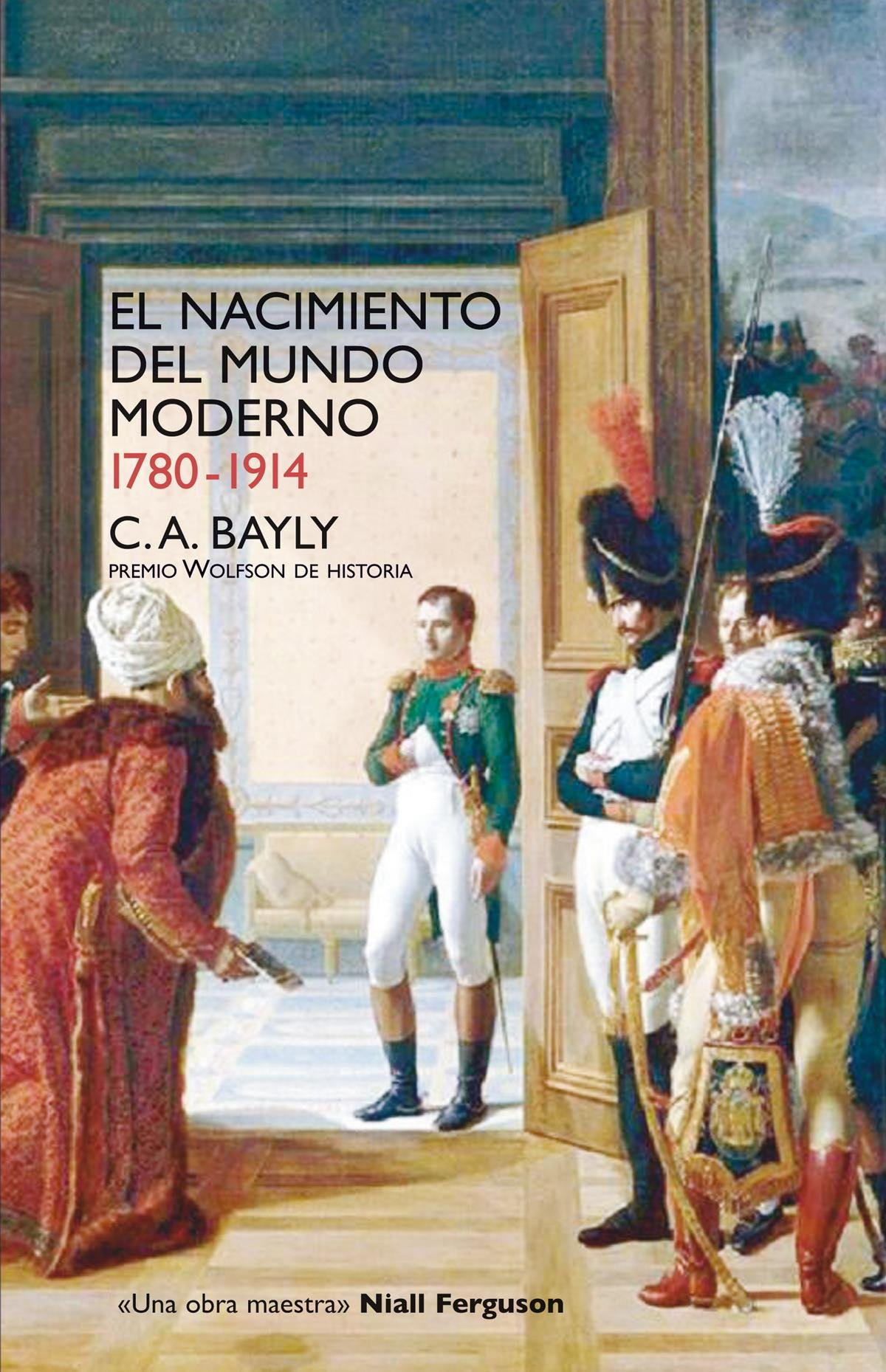 El nacimiento del mundo moderno. 1780-1914