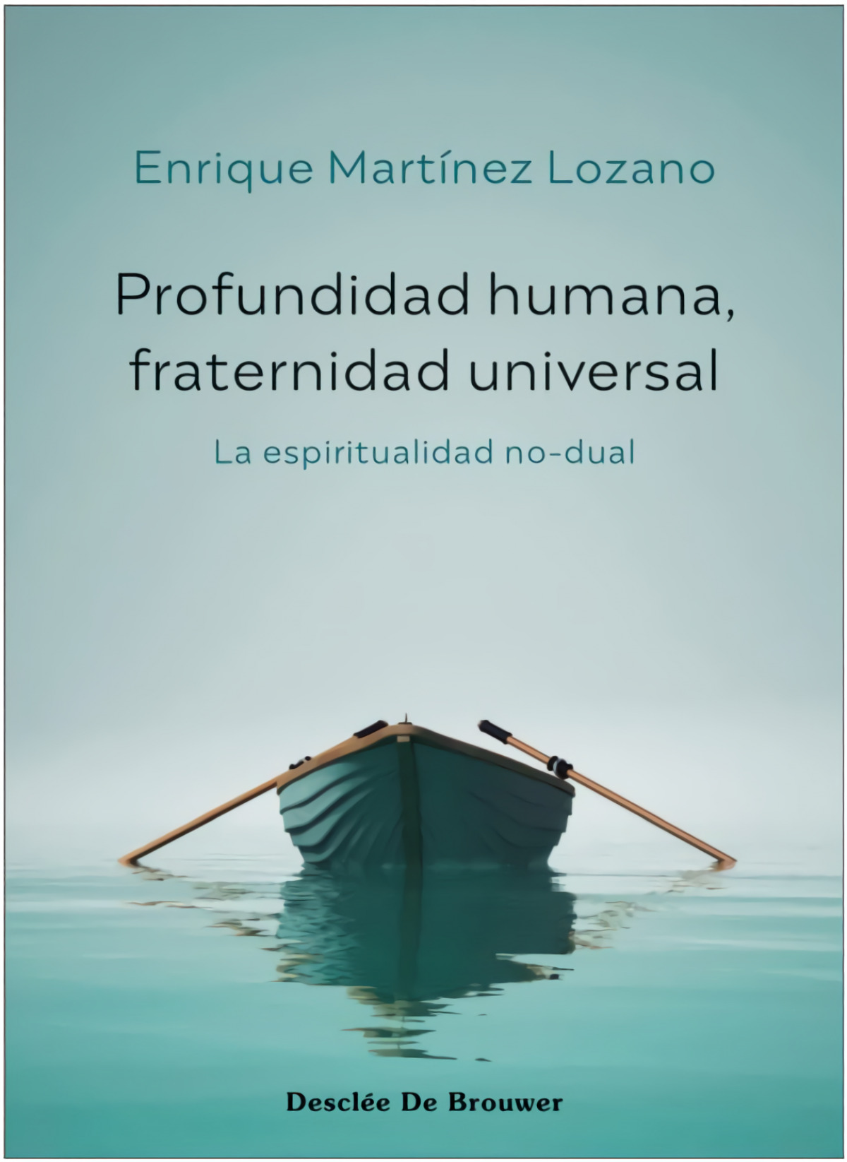 PROFUNDIDAD HUMANA,FRATERNIDAD UNIVERSAL:LA ESPIRITUALIDAD