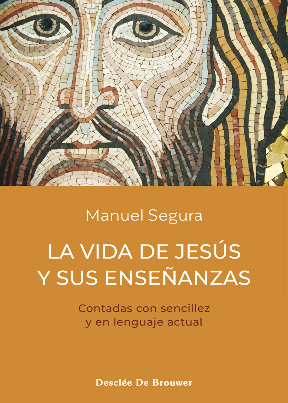 La vida de Jesús y sus enseñanzas