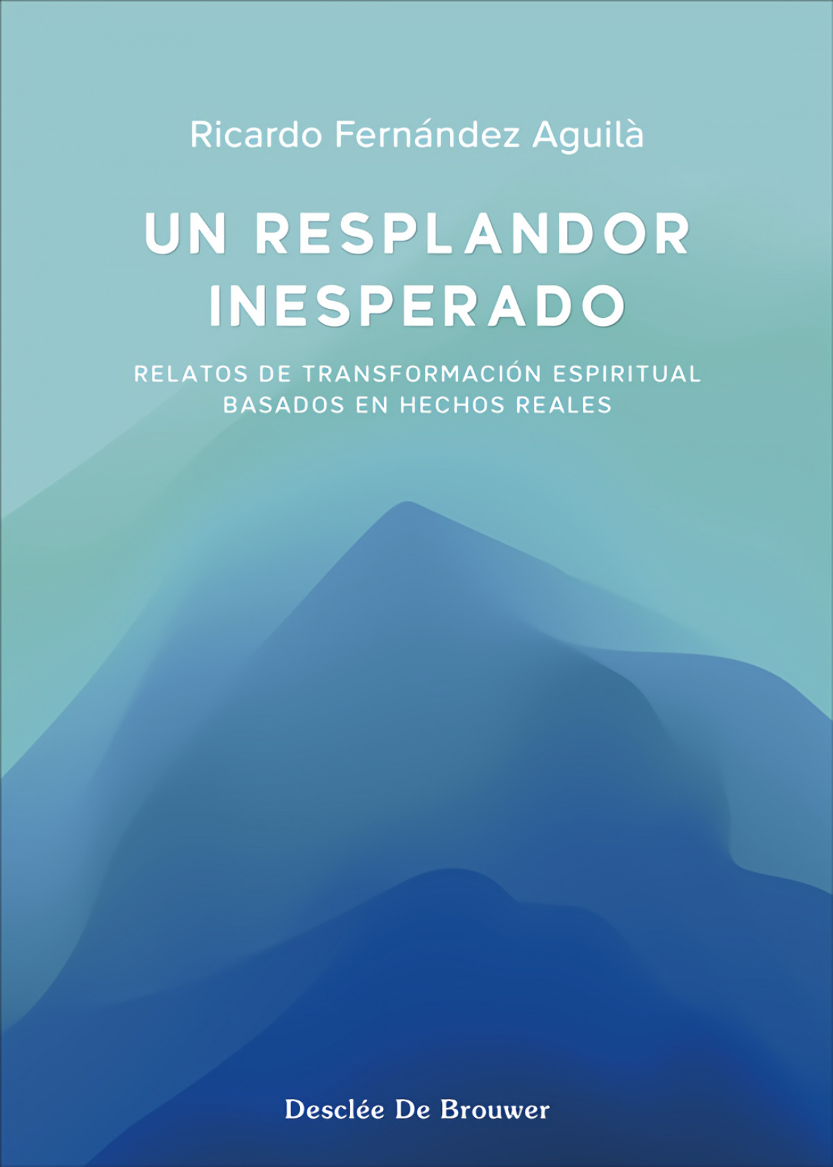 UN RESPLANDOR INESPERADO