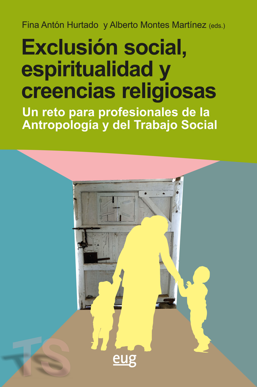 Exclusión social, espiritualidad y creencias religiosas