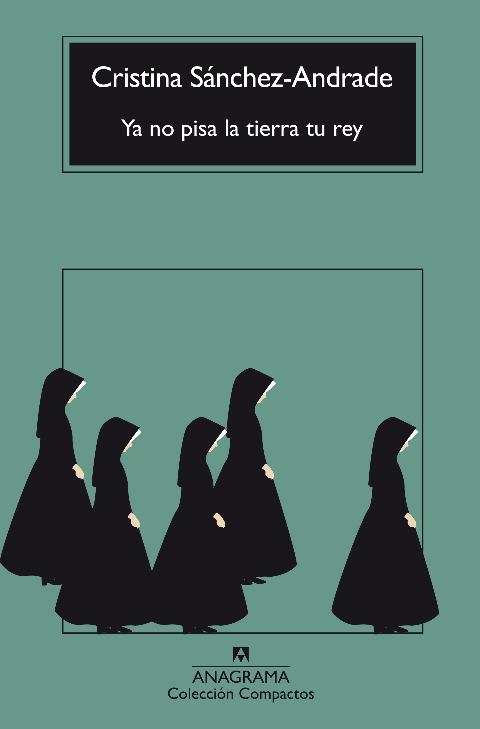  Ya no pisa la tierra tu rey 