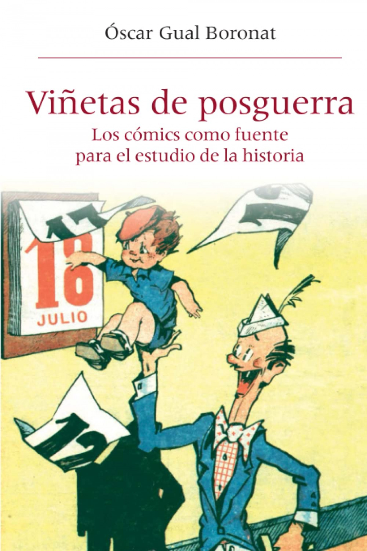  Viñetas posguerra:comics como fuente para estudio historia 