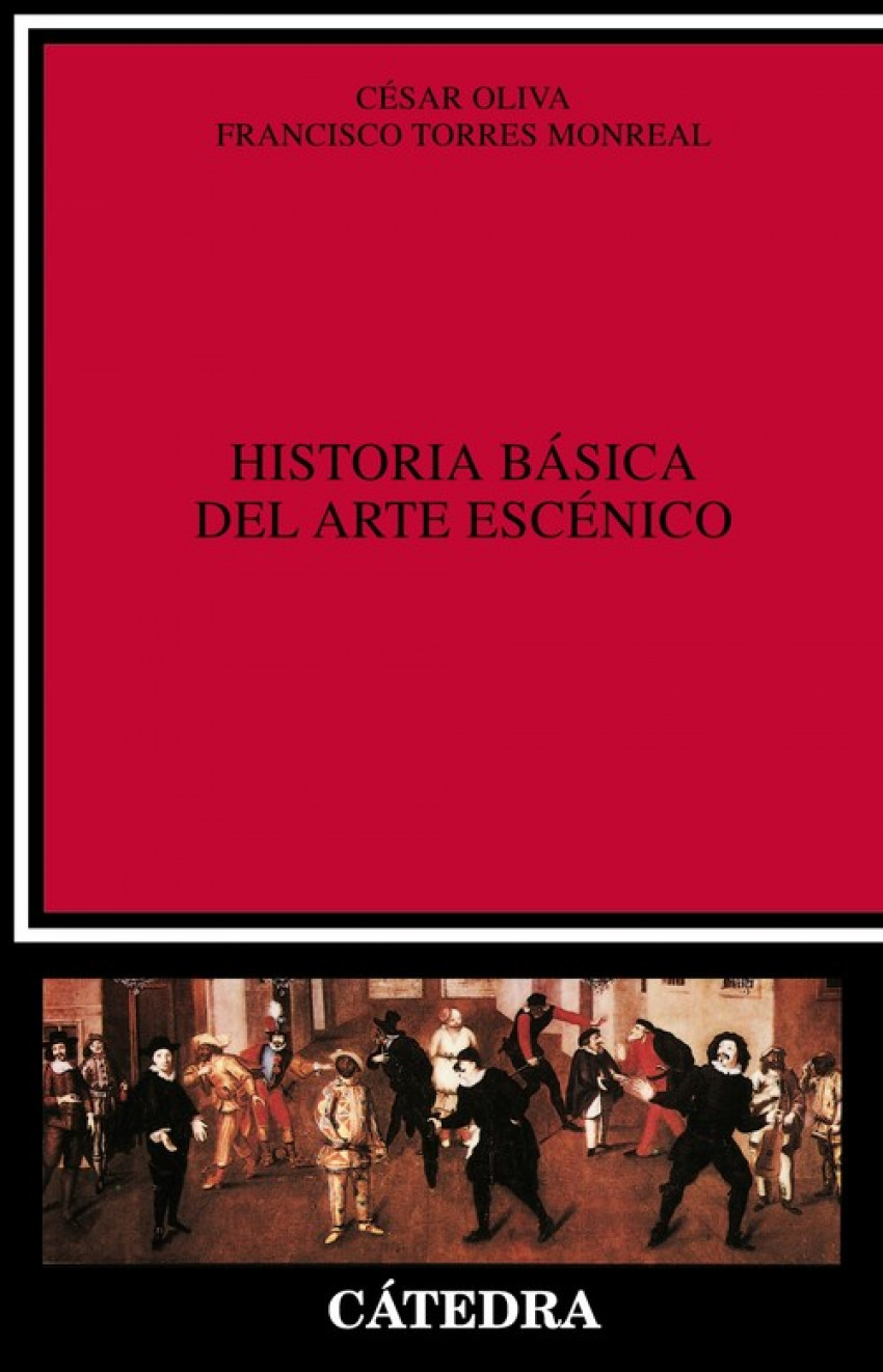 HISTORIA BASICA DEL ARTE ESCENICO.(CRITICA Y ESTUDIOS LITER.