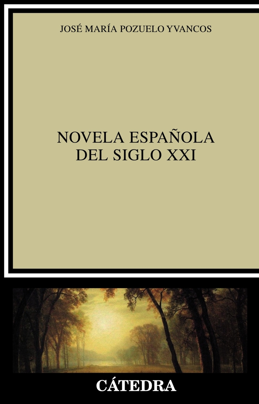  NOVELA ESPAñOLA DEL SIGLO XXI 