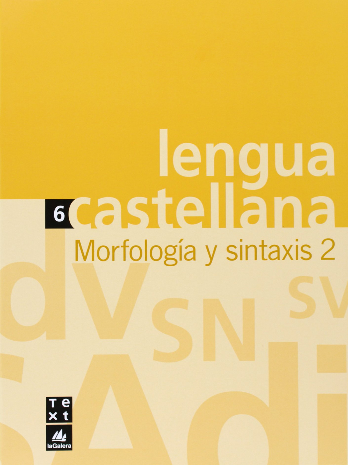 (06).CUAD.LENGUA 6.MORFOLOGIA Y SINTAXIS 2 (3R-4T ESO)