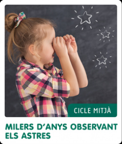 MILLERS D'ANYS OBSERVANT ELS ASTRES. FEM-HO PER PROJECTES 2019