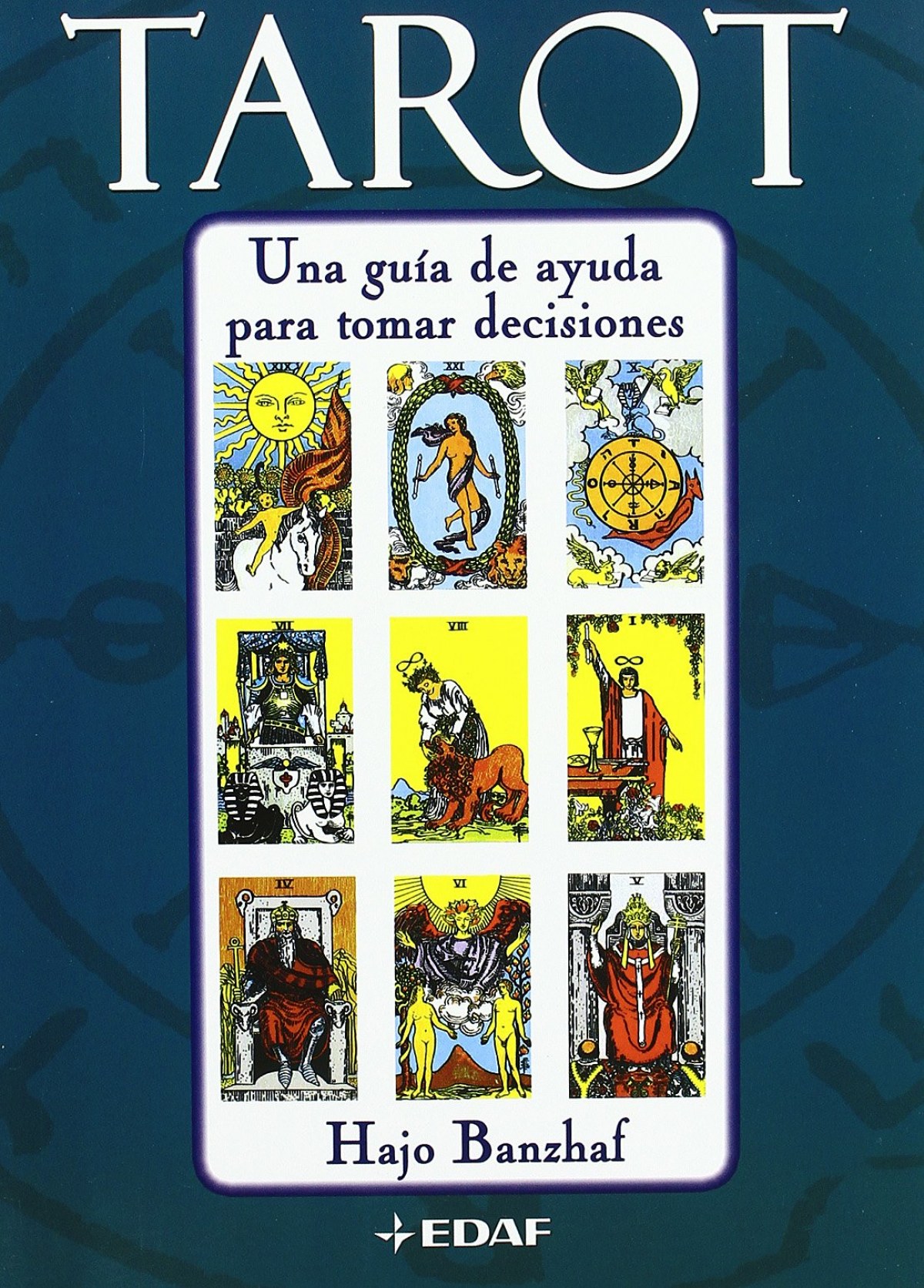 TAROT: UNA GUIA DE AYUDA PARA TOMAR DECISIONE