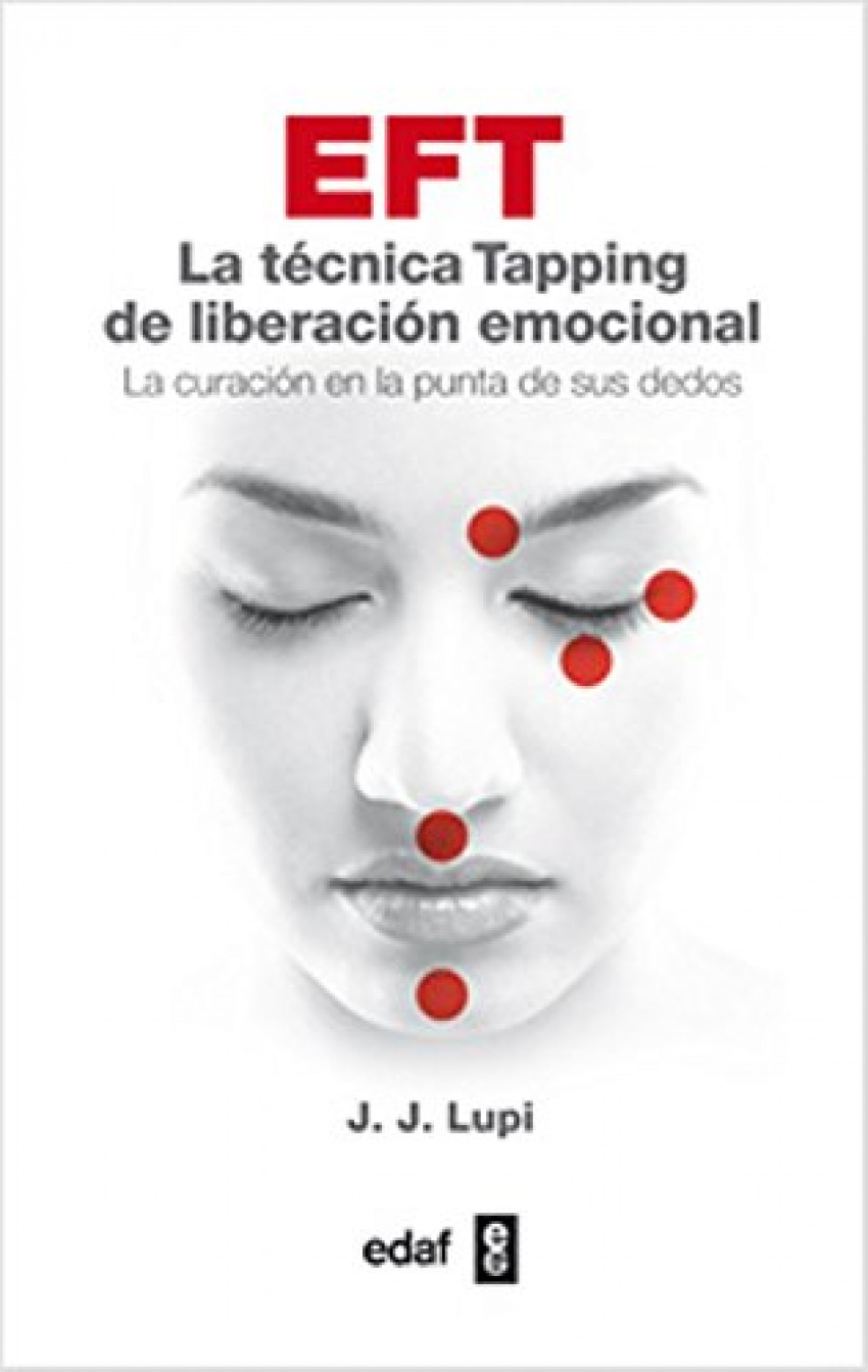 EFT, TECNICA TAPPING LIBERACION EMOCIONAL