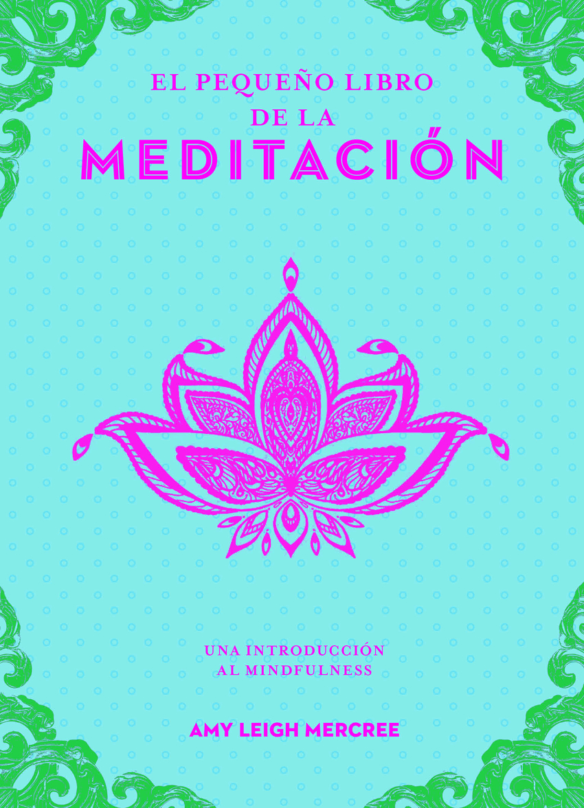 El pequeño libro de la meditación