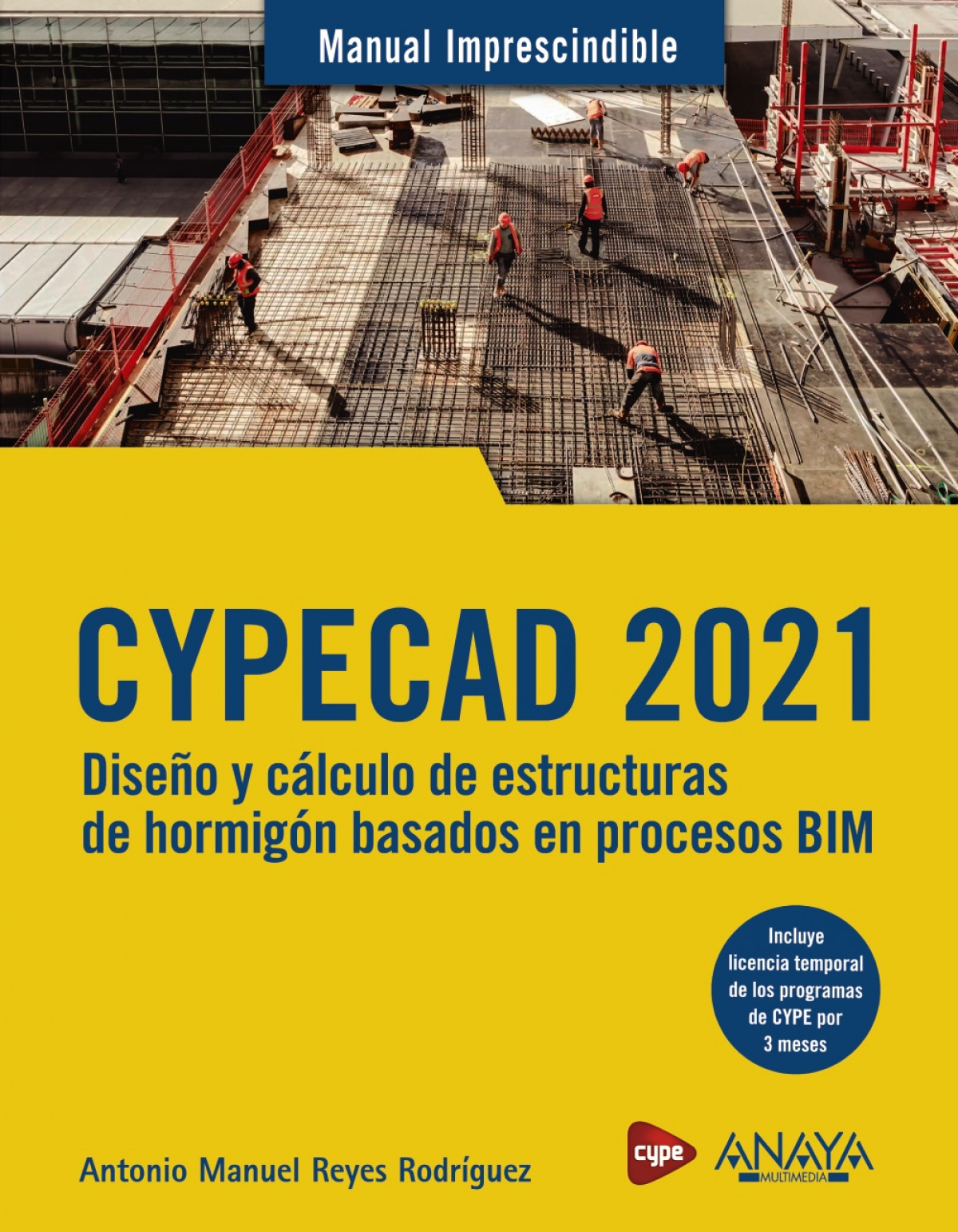  CYPECAD 2021. Diseño y cálculo de estructuras de hormigón basados en procesos BIM 