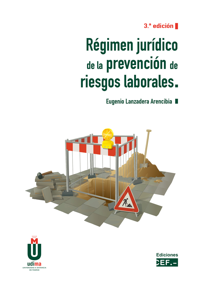 Régimen jurídico de la prevención de riesgos laborales