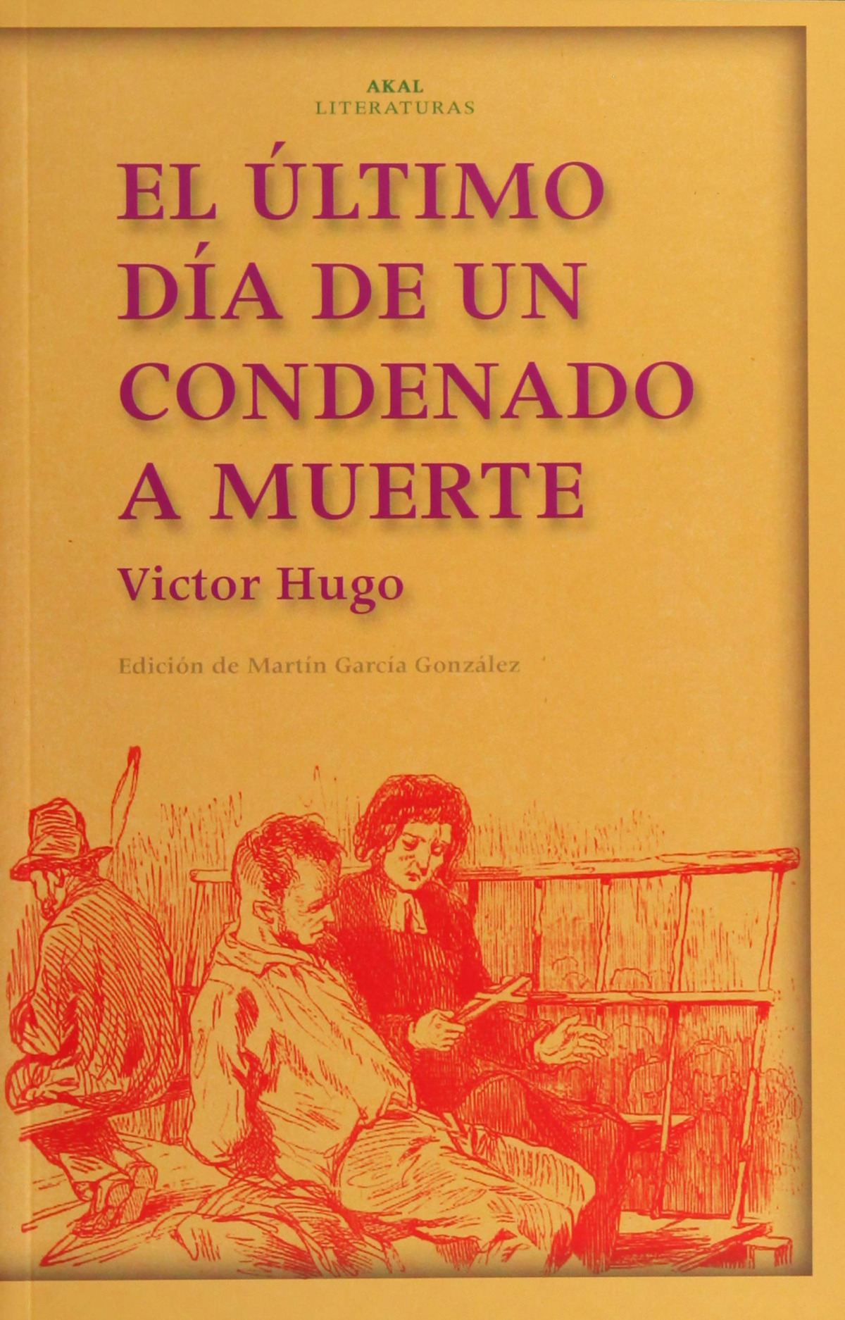 El último día de un condenado a muerte. Claude Gueux 