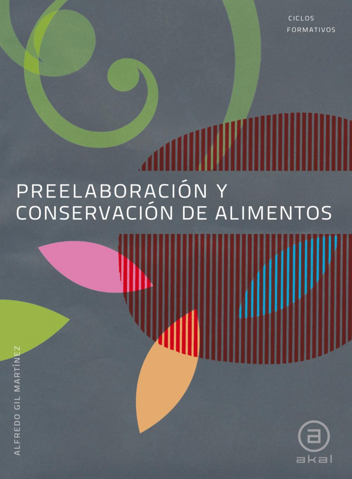  PREELABORACION Y CONSERVACION ALIMENTOS (C.FORMATIVOS) 