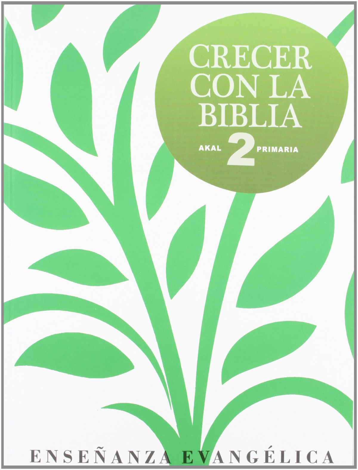 CRECER CON BIBLIA 2º.PRIMARIA