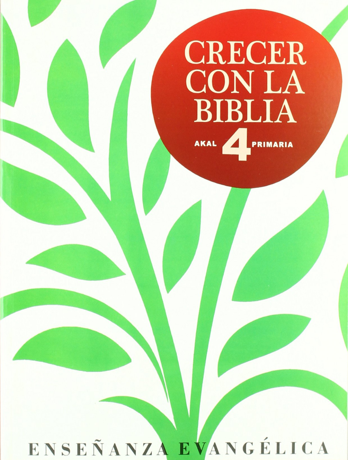  CRECER CON BIBLIA 4º.PRIMARIA 