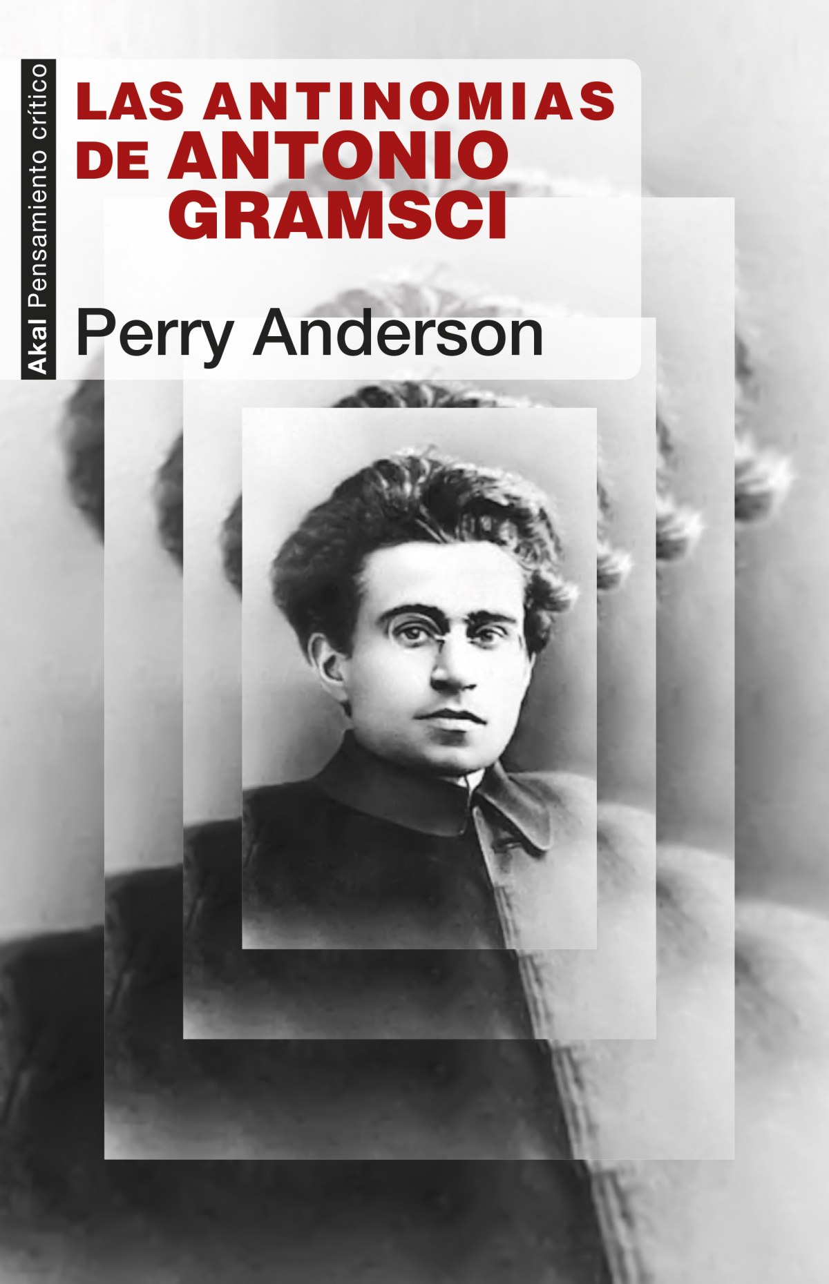  LAS ANTINOMIAS DE ANTONIO GRAMSCI 