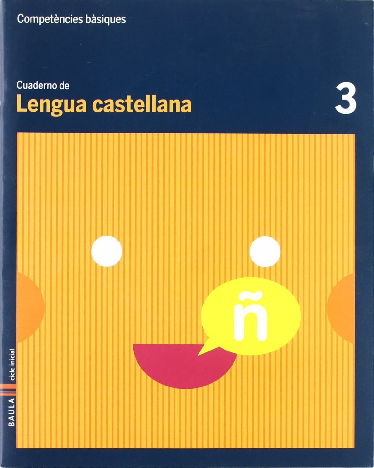 (CAT).(10).3.CUAD.LENGUA CASTELLANA (1º.PRIM.COMPET.BASICAS)