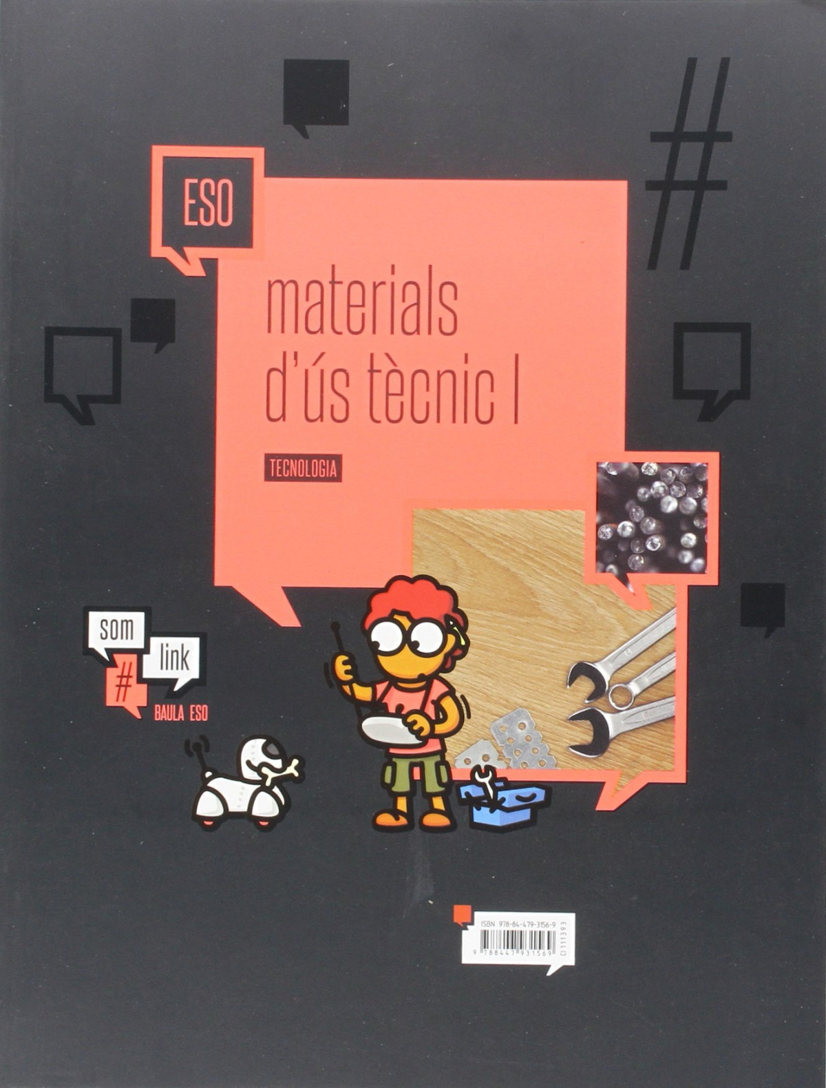 Tecnología 1. Fusta i metalls. Materials d'us tecnics