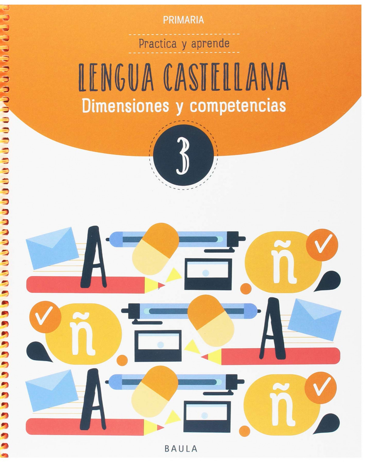 CUADERNO LENGUA CASTELLANA 3R.PRIMARIA. COMPETENCIES BÀSIQUES