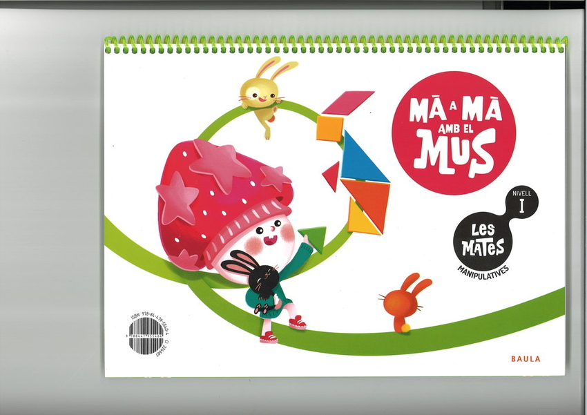  Les Mates manipulatives Nivell I : Mà a mà amb el Mus - Infantil 