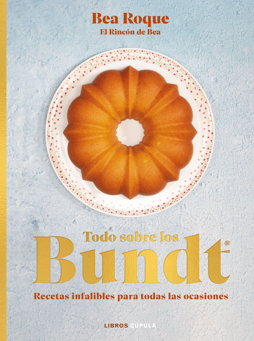 Todo sobre los Bundt«