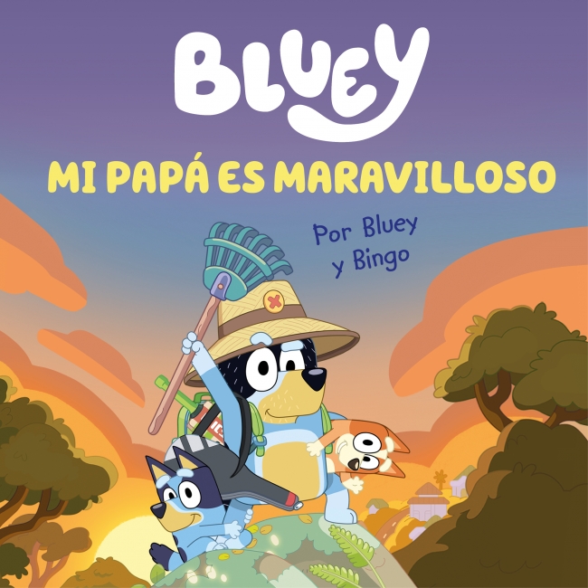  Bluey. Un cuento - Mi papá es maravilloso (edición en español) 