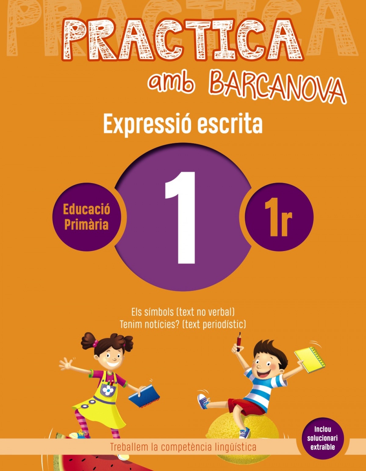 EXPRESSIÓ ESCRITA 1-1R.PRIMARIA. PRACTICA AMB BARCANOVA 2019